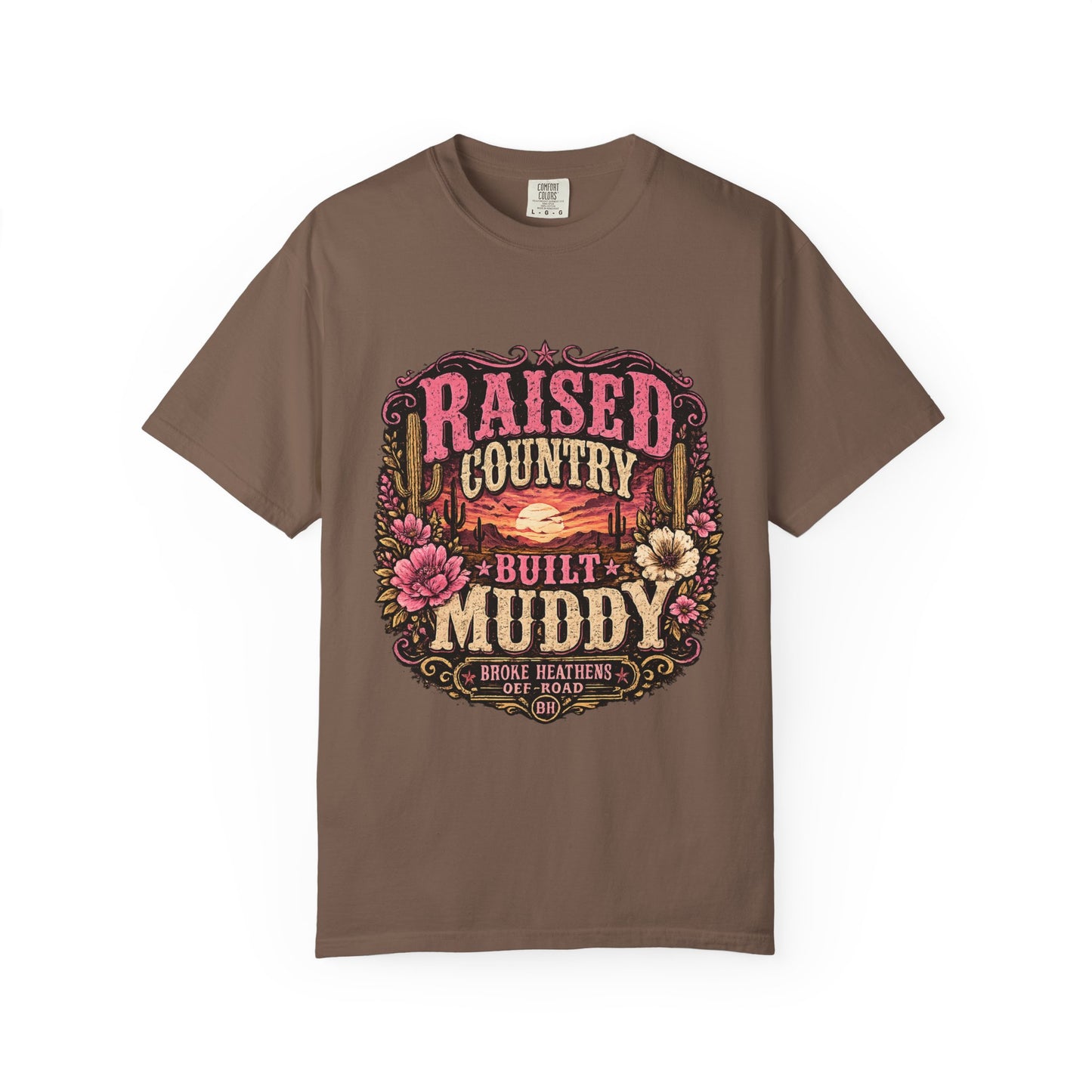 Raised Country Built Muddy T-Shirt
