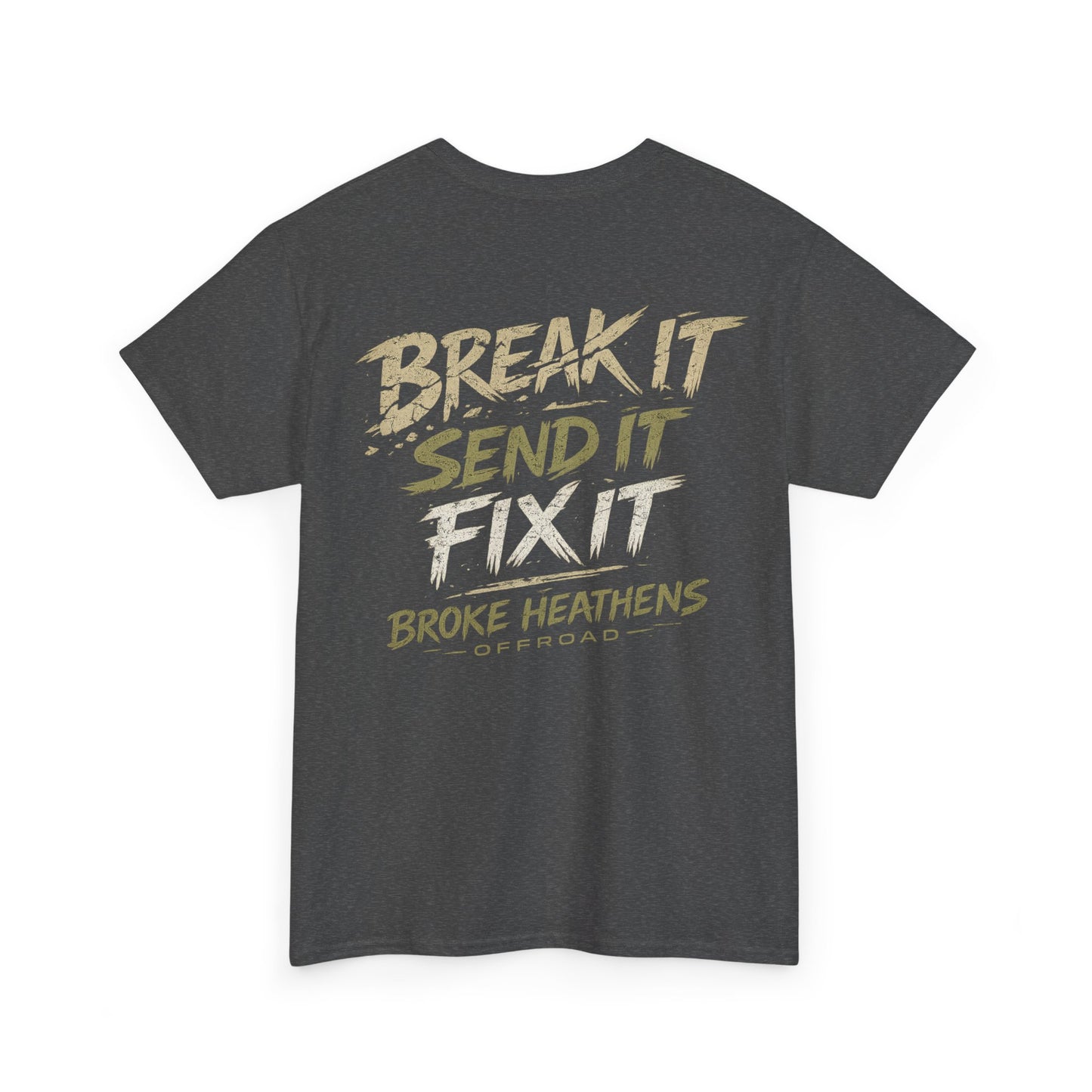 Break It Send It Fix It