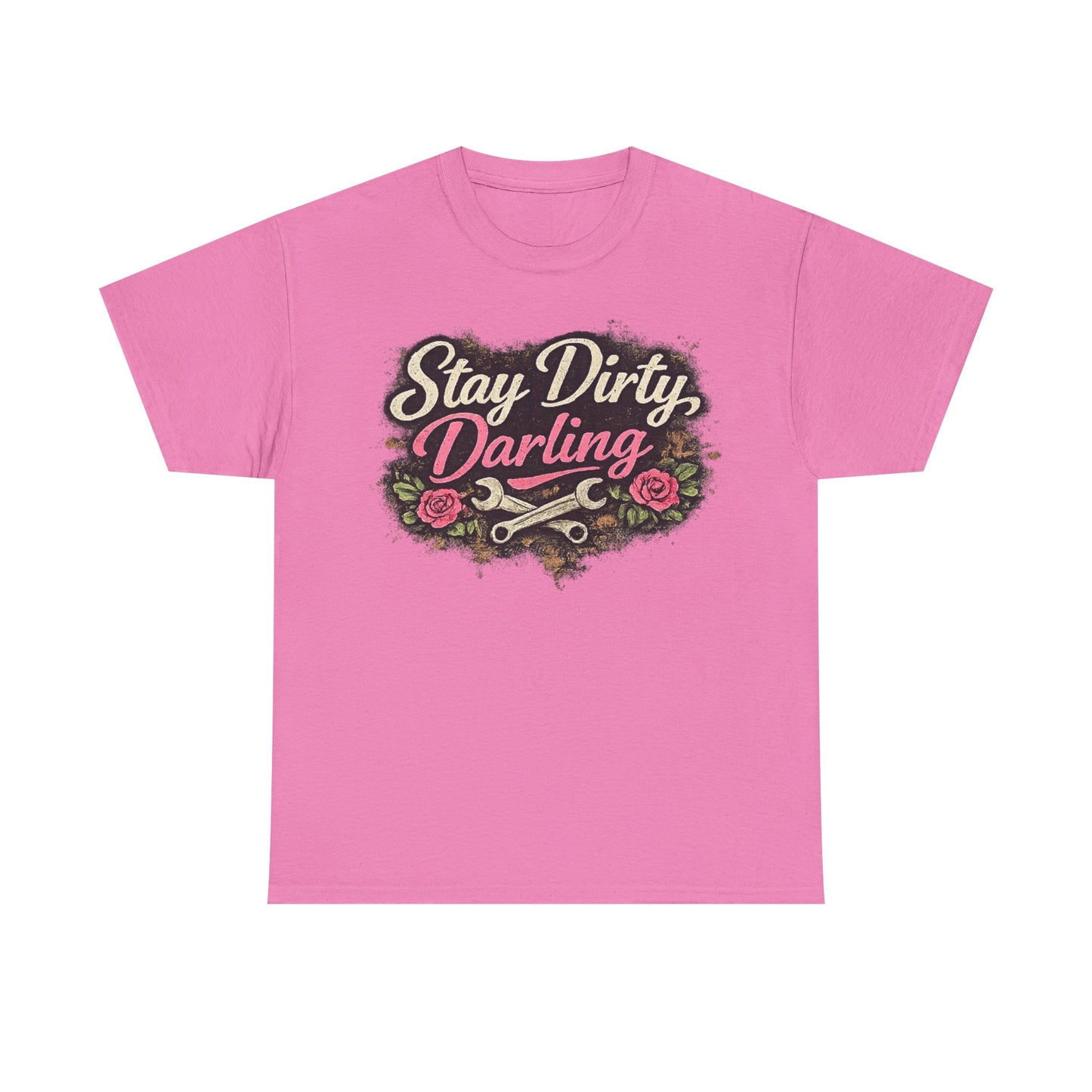 Stay Dirty Darling