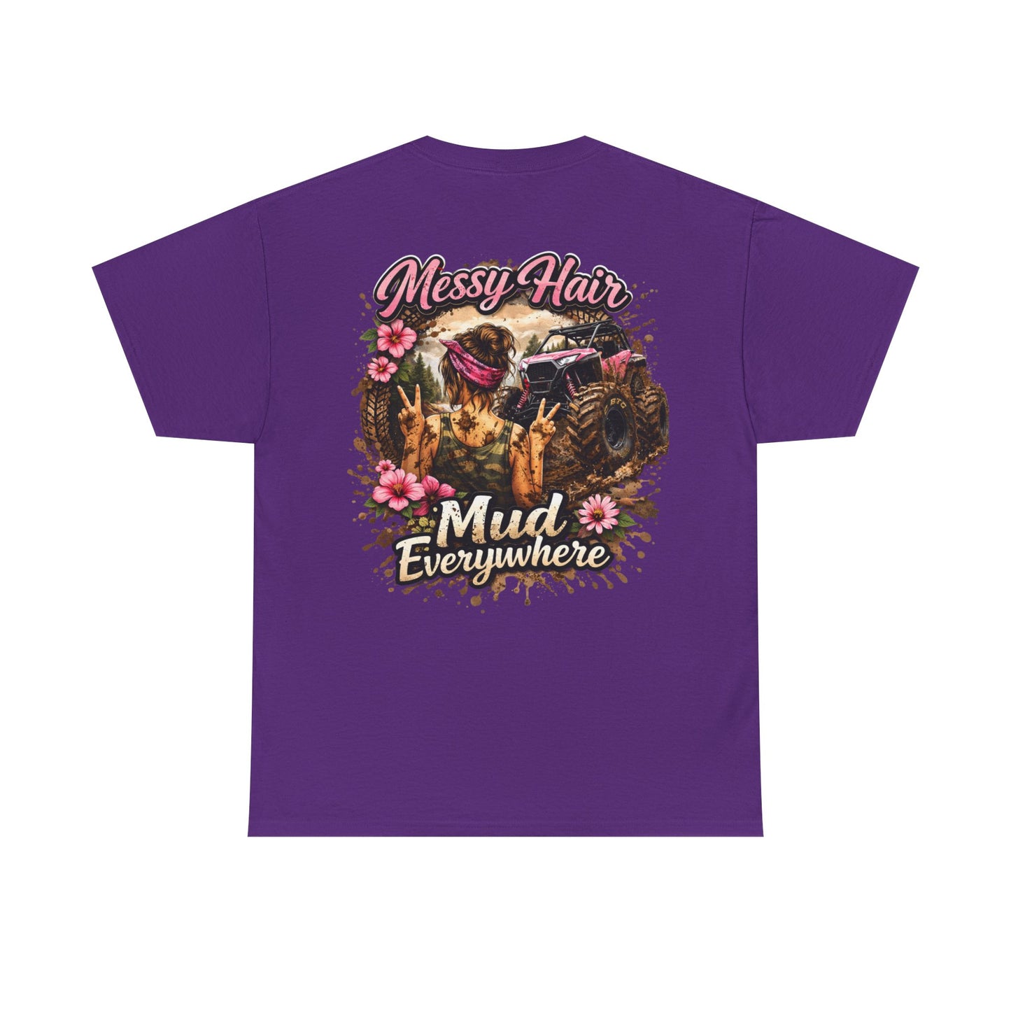 Messy Hair Mud Everywhere T‑Shirt