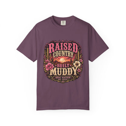 Raised Country Built Muddy T-Shirt