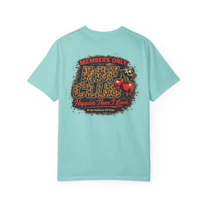 Members Only RBF Club T-Shirt — Happier Than I Look
