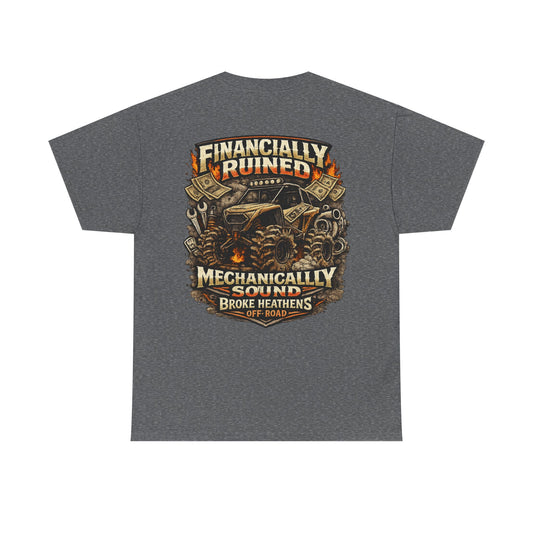 Financially Ruined, Mechanically Sound