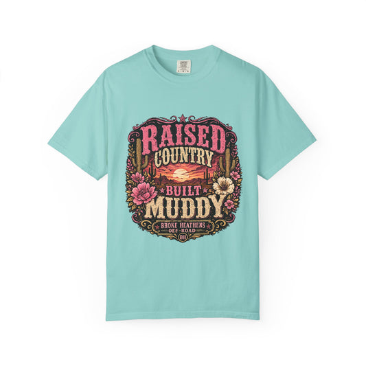 Raised Country Built Muddy T-Shirt