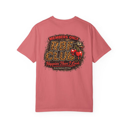 Members Only RBF Club T-Shirt — Happier Than I Look