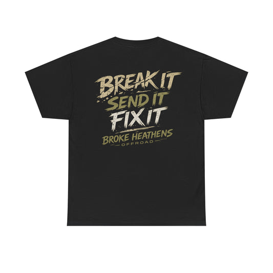 Break It Send It Fix It