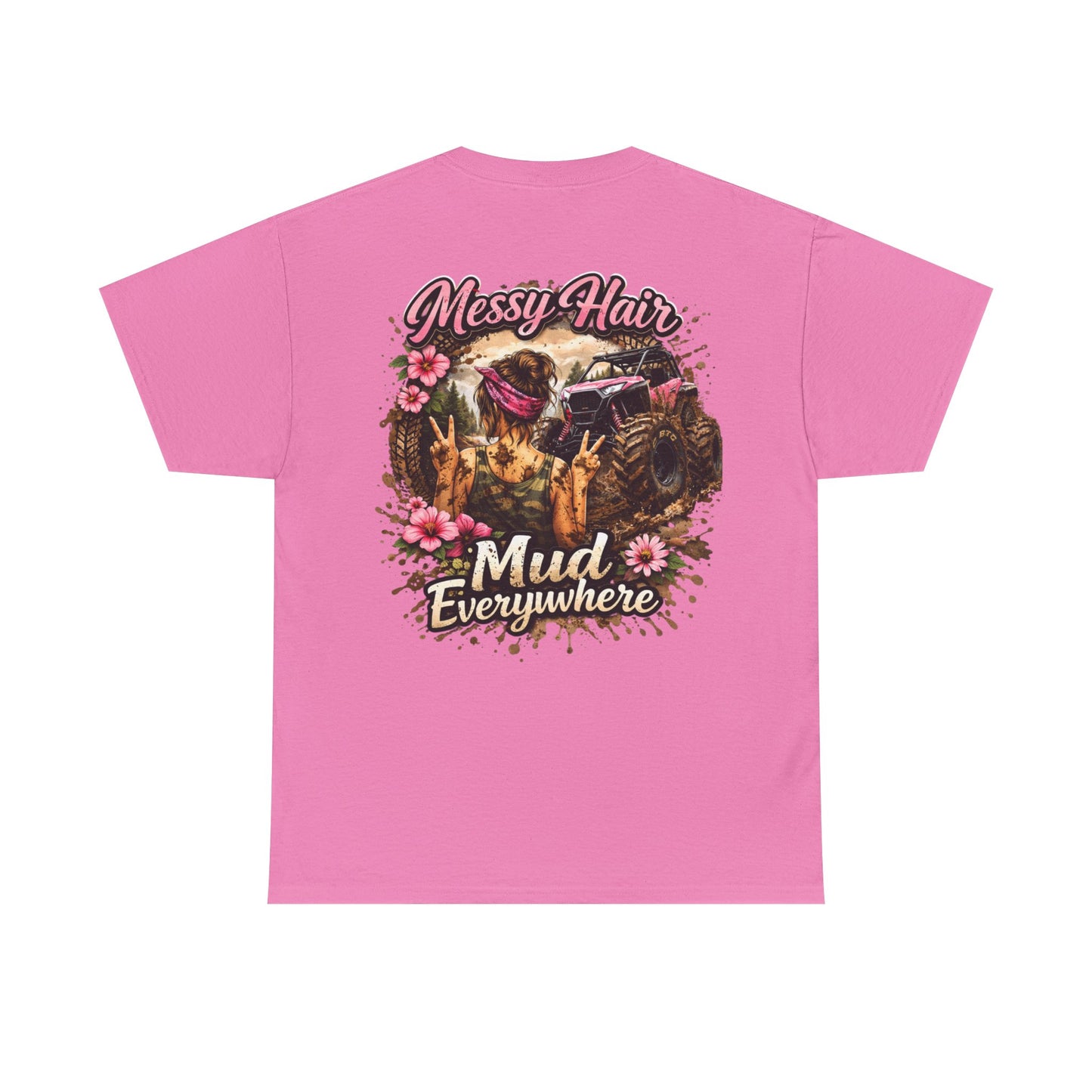 Messy Hair Mud Everywhere T‑Shirt