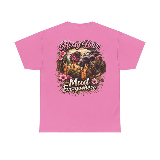 Messy Hair Mud Everywhere T‑Shirt