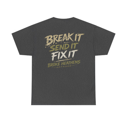 Break It Send It Fix It