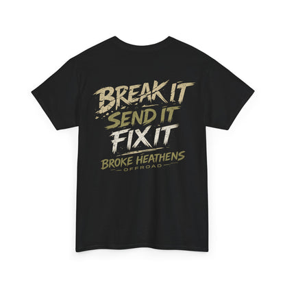 Break It Send It Fix It
