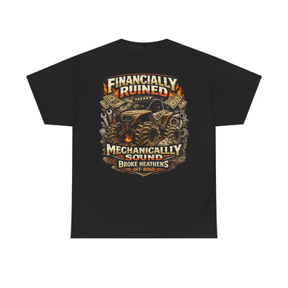 Financially Ruined, Mechanically Sound