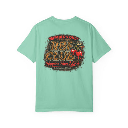 Members Only RBF Club T-Shirt — Happier Than I Look