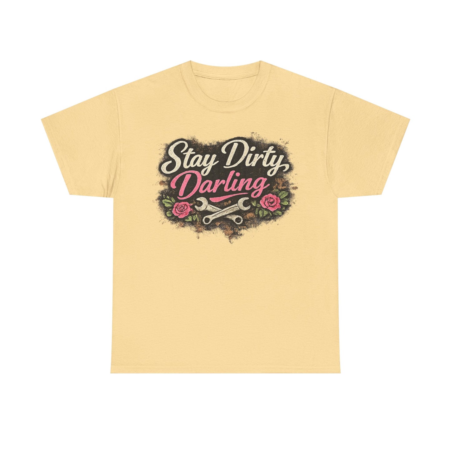 Stay Dirty Darling