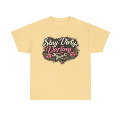 Stay Dirty Darling