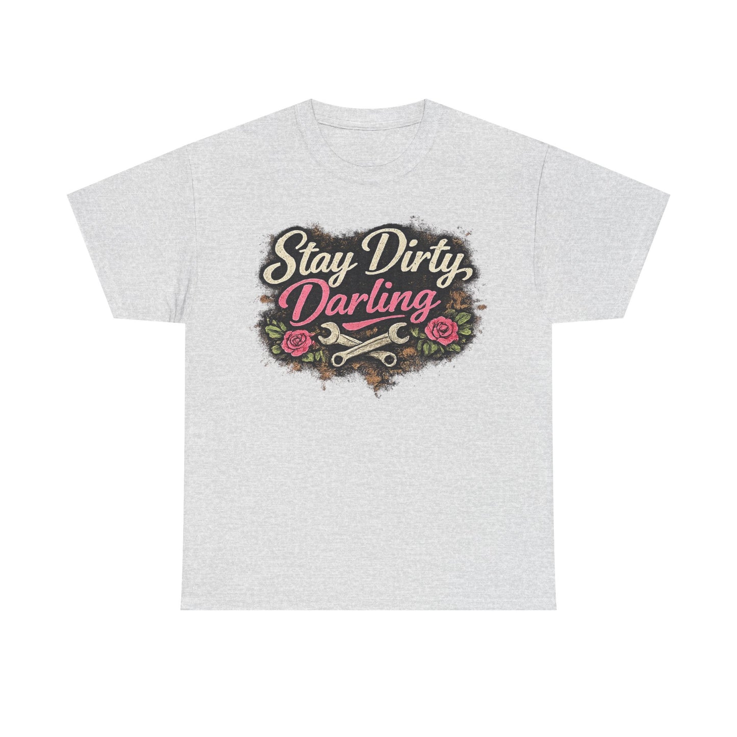 Stay Dirty Darling