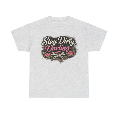 Stay Dirty Darling