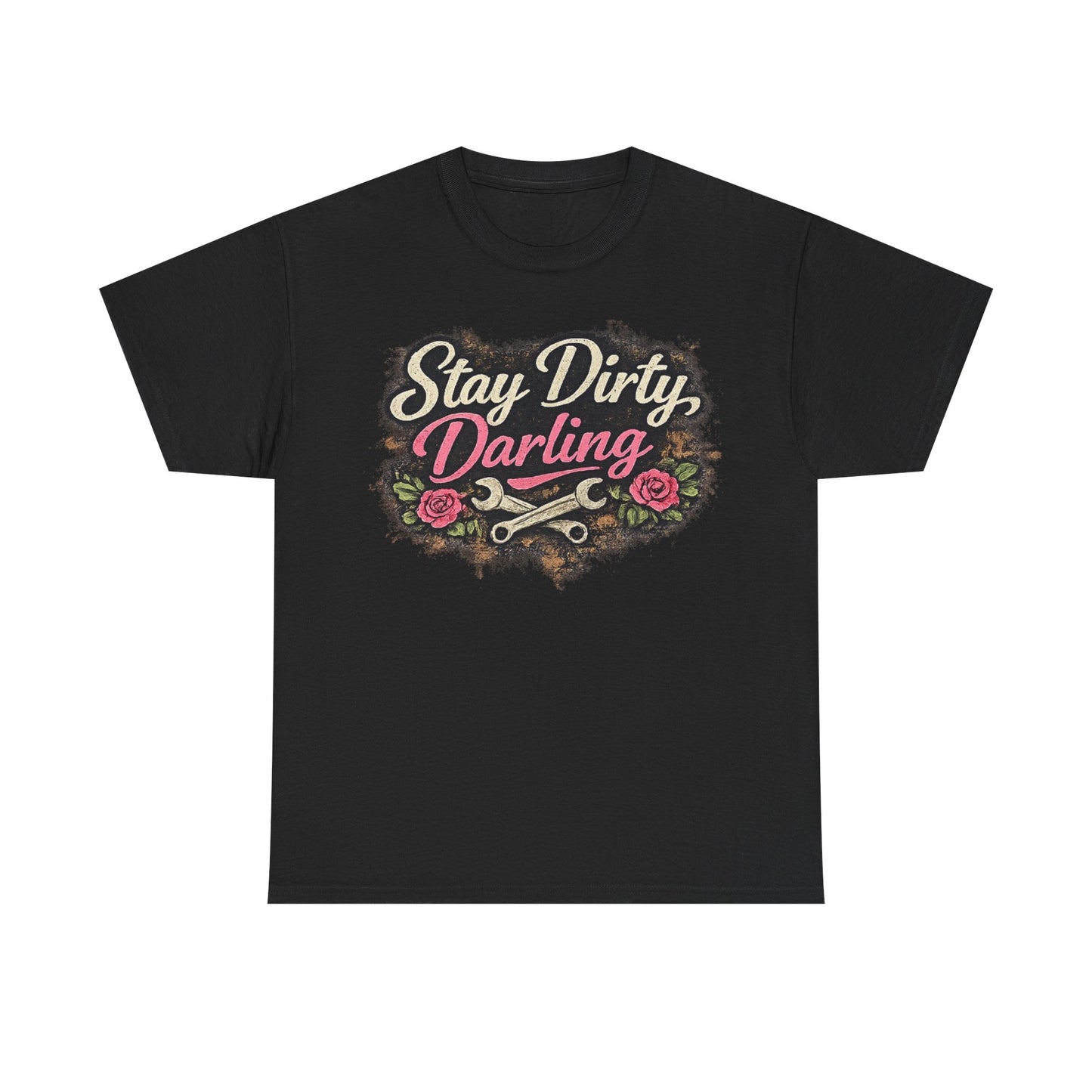 Stay Dirty Darling