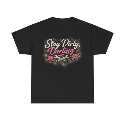 Stay Dirty Darling