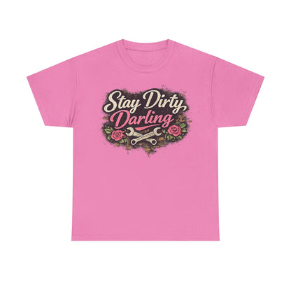 Stay Dirty Darling