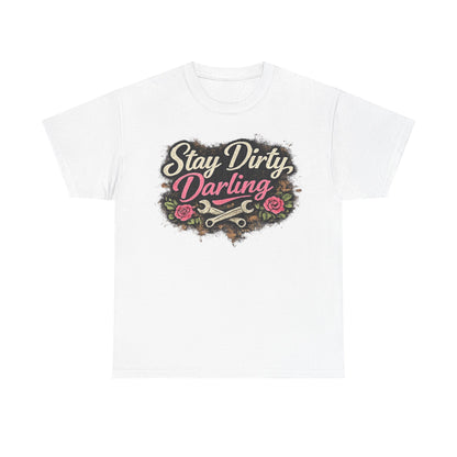 Stay Dirty Darling